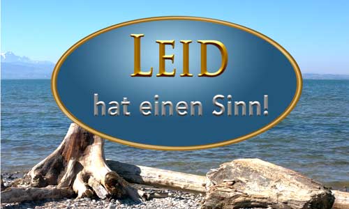Leid hat einen Sinn