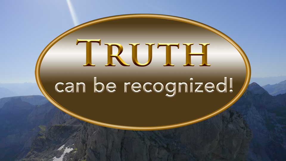 Truth can be recognized